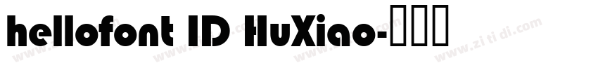 hellofont ID HuXiao字体转换